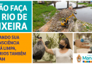 Não faça o rio de lixeira e tenha a consciência limpa